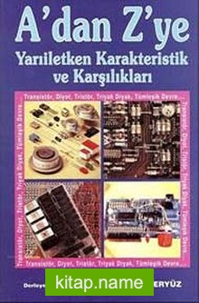 A’dan Z’ye Yarıiletken Karakteristik ve Karşılıkları Cilt:1 / Transistör Karşılıkları