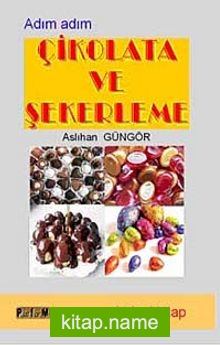 Adım Adım Çikolata ve Şekerleme -1