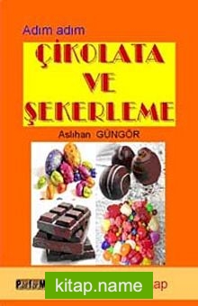 Adım Adım Çikolata ve Şekerleme -2