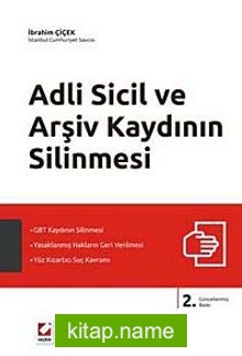 Adli Sicil ve  Arşiv Kaydının Silinmesi