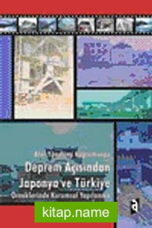 Afet Yönetimi Kapsamında Deprem Açısından Japonya ve Türkiye Örneklerinde Kurumsal Yapılanma