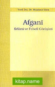 Afgani / Kelami ve Felsefi Görüşleri