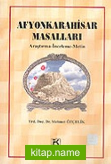 Afyon Karahisar Masalları “Araştırma-İnceleme-Metin”