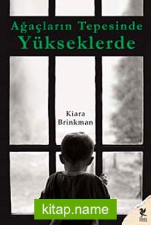 Ağaçların Tepesinde Yükseklerde