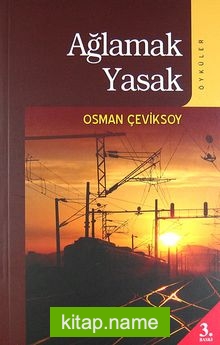 Ağlamak Yasak