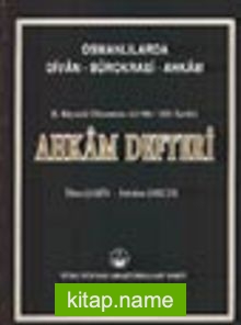 Ahkam Defteri (Osmanlılarda Divan-Bürokrasi-Ahkam)