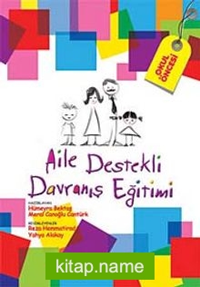 Aile Destekli Davranış Eğitimi