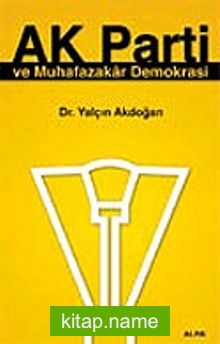 Ak Parti ve Muhafazakar Demokrasi