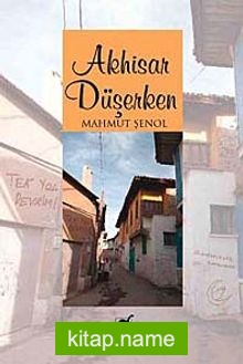 Akhisar Düşerken