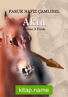 Akın (Destan 3 Perde)