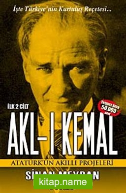 Akl-ı Kemal (İki Cilt Takım-Kutulu) Atatürk’ün Akıllı Projeleri