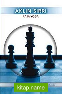 Aklın Sırrı  Raja Yoga