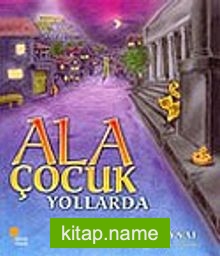 Ala Çocuk Yollarda