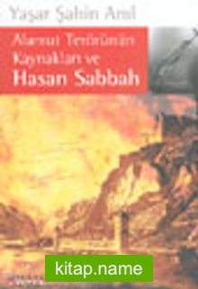 Alamut Terörünün Kaynakları ve Hasan Sabbah