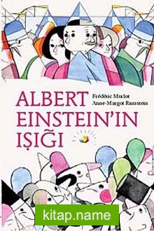 Albert Einstein’ın Işığı