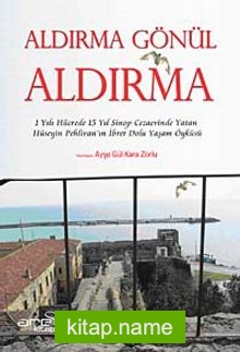 Aldırma Gönül Aldırma