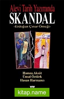 Alevi Tarih Yazımında Skandal Erdoğan Çınar Örneği