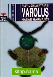 Aleviliğin Anayasası Varoluş