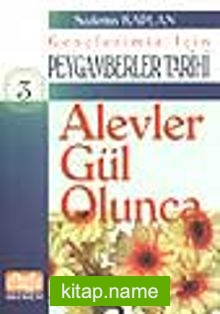 Alevler Gül Olunca