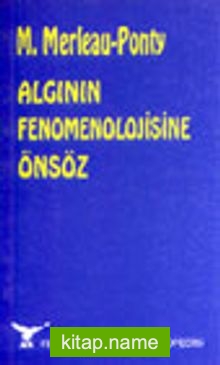 Algının Fenomenolojisine Önsöz