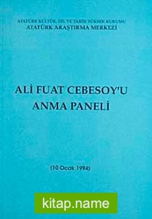 Ali Fuat Cebesoy’u Anma Paneli (10 Ocak 1994)