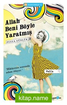 Allah Beni Böyle Yaratmış Pucca Günlük 3