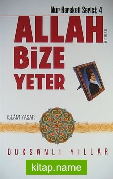 Allah Bize Yeter Doksanlı Yıllar