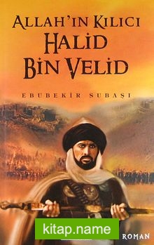 Allah’ın Kılıcı Halid Bin Velid (Roman Boy)