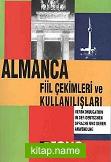 Almanca Fiil Çekimleri ve Kullanışları