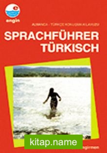 Almanca Konuşma Kılavuzu / Sprachführer Türkısch (Almanca-Türkçe)