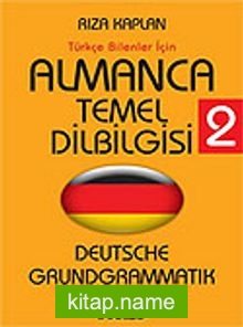 Almanca Temel Dilbilgisi 2 / Türkçe Bilenler İçin