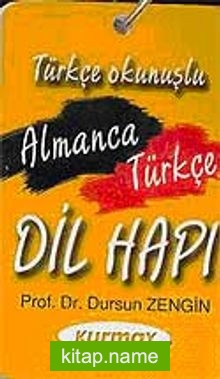 Almanca – Türkçe Dil Hapı / Türkçe Okunuşlu