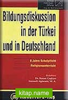 (Almanca) Türkiye’de ve Almanya’da Eğitim Tartışmaları / Bildungsdiskussion in der Türkei und in Deutschland