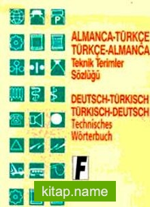 Almanca/Türkçe-Türkçe/Almanca Teknik Terimler Sözlüğü