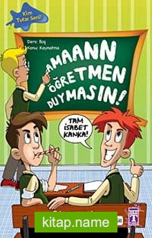 Aman Öğretmen Duymasın