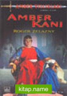 Amber Kanı / Amber Yıllıkları 7. Kitap