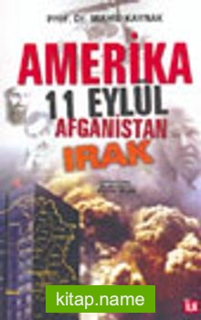 Amerika 11 Eylül Afganistan Irak