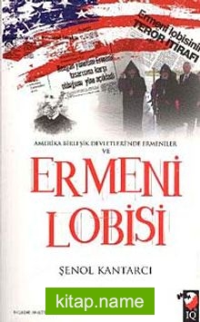 Amerika Birleşik Devletleri’nde Ermeniler ve Ermeni Lobisi