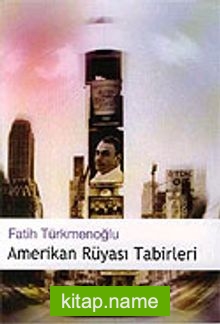 Amerikan Rüyası Tabirleri