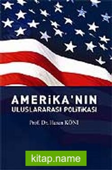 Amerika’nın Uluslararası Politikası