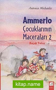 Ammerlo Çocuklarının Maceraları 2 / Kaçak Yolcu