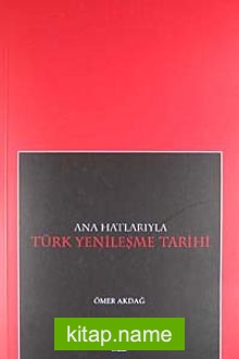 Ana Hatlarıya Türk Yenileşme Tarihi