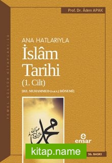 Ana Hatlarıyla İslam Tarihi 1
