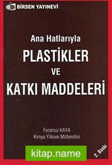 Ana Hatlarıyla Plastikler ve Katkı Maddeleri