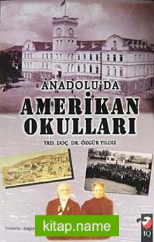 Anadolu’da Amerikan Okulları