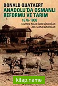 Anadolu’da Osmanlı Reformu ve Tarım