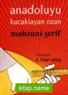 Anadoluyu Kucaklayan Ozan