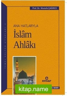 Anahatlarıyla İslam Ahlakı