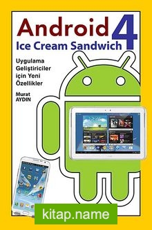 Android 4 Ice Cream Sandwich  Uygulama Geliştiriciler için Yeni Özellikler