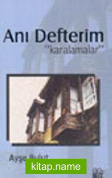 Anı Defterim “karamalar”